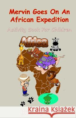 Mervin Goes On An African Expedition Boyd, Brianag 9781499697520 Createspace - książka