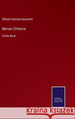 Mervyn Clitheroe: Dritter Band William Harrison Ainsworth 9783375110697 Salzwasser-Verlag - książka