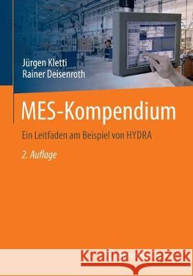 Mes-Kompendium: Ein Leitfaden Am Beispiel Von Hydra Kletti, Jürgen 9783662595077 Springer Vieweg - książka