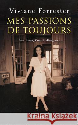 Mes passions de toujours Forrester-V 9782213628738 Fayard - książka