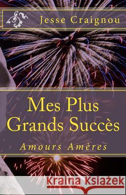 Mes Plus Grands Succès Craignou, Jesse 9781727196245 Createspace Independent Publishing Platform - książka