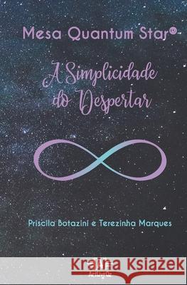 Mesa Quantum Star(R): A Simplicidade do Despertar Terezinha de Fátima Marques Monteiro, Priscila Martinez Botazini 9786588420096 Alessandra Mulford Mansano - książka