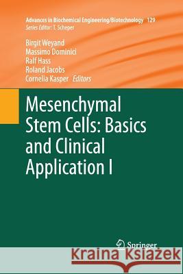 Mesenchymal Stem Cells - Basics and Clinical Application I Birgit Weyand Massimo Dominici Ralf Hass 9783642429873 Springer - książka