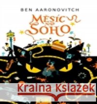 Měsíc nad Soho Ben Aaronovitch 9788025717462 Argo - książka