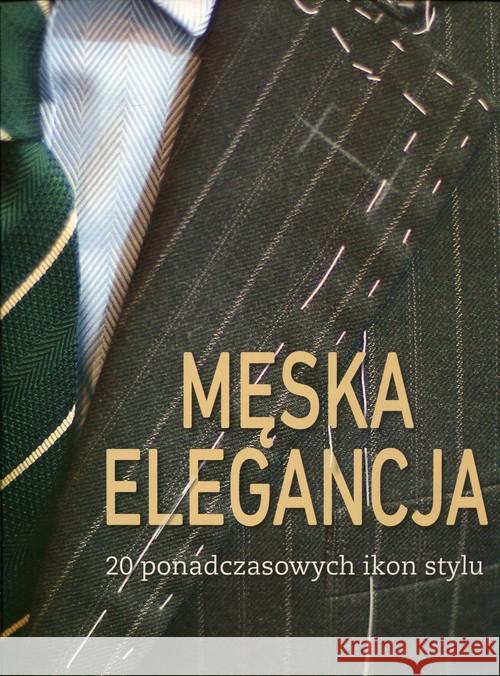 Męska elegancja Ceccarelli Giuseppe 9788327447463 Olesiejuk - książka