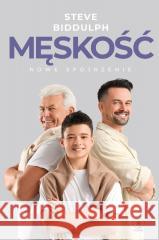 Męskość - nowe spojrzenie Steve Biddulph 9788383384351 Rebis - książka