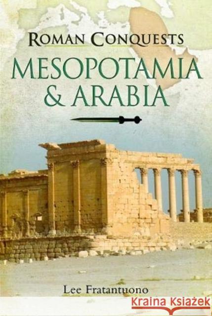 Mesopotamia & Arabia Fratantuono, Lee 9781473883260 Pen & Sword Military - książka