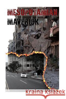 Mesopotamian maverick Kafrtkarimi, Elena 9781548461553 Createspace Independent Publishing Platform - książka