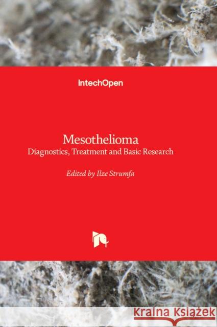 Mesothelioma: Diagnostics, Treatment and Basic Research Ilze Strumfa 9781803553481 IntechOpen - książka