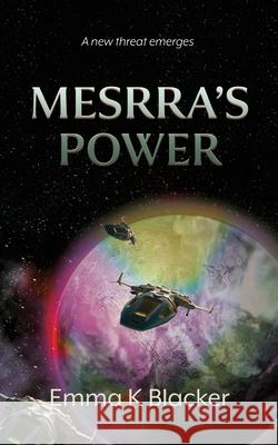 Mesrra's Power Emma K. Blacker 9781913071479 2qt Limited (Publishing - książka