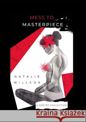 Mess to Masterpiece Natalie Willcox Natalie Willcox  9798218025076 Natalie Willcox - książka