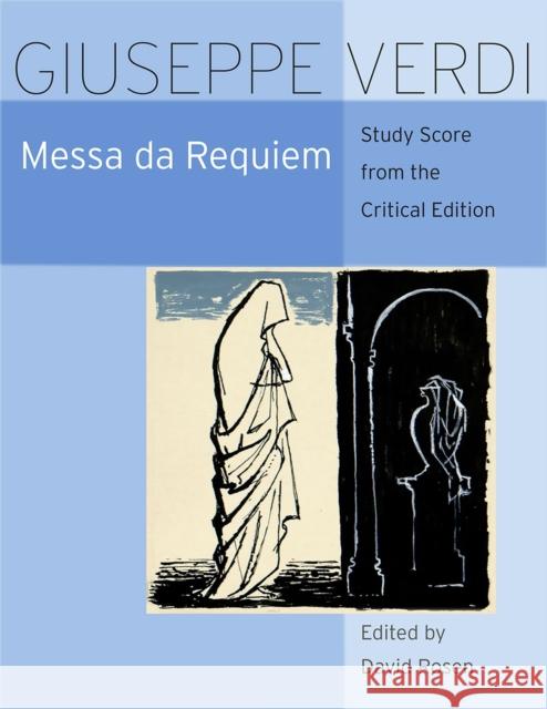 Messa Da Requiem: Critical Edition Study Score Verdi, Giuseppe 9780226425412 University of Chicago Press - książka