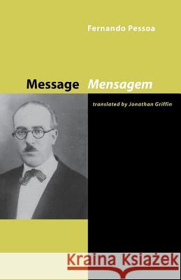 Message Fernando Pessoa, Jonathan Griffin 9781905700271 Shearsman Books - książka