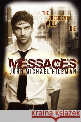 Messages John Michael Hileman 9780977147427 Amlin Publishing - książka