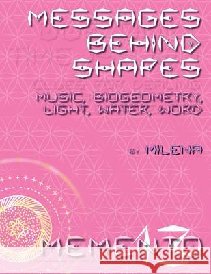 Messages Behind Shapes Milena 9781909323155 M Publishing Ltd - książka