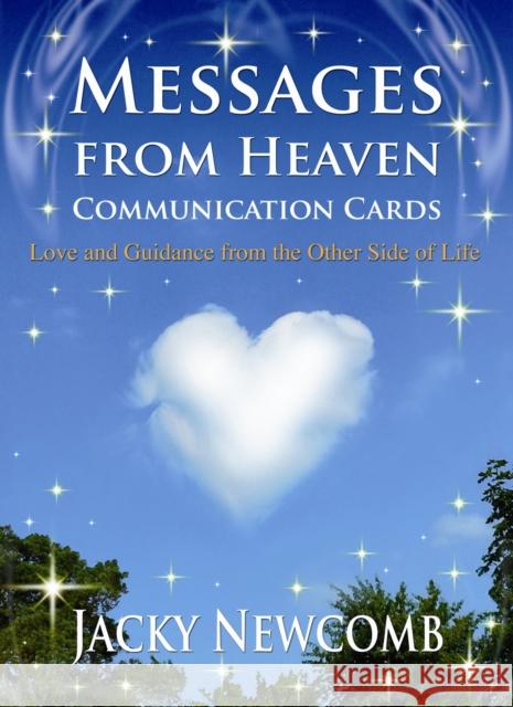 Messages from Heaven Communication Cards: Love & Guidance from the Other Side of Life Jacky Newcomb 9781844096381 Findhorn Press Ltd - książka