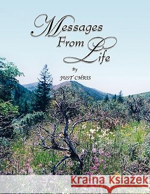 Messages From Life Just Chris 9781441587435 Xlibris Corporation - książka