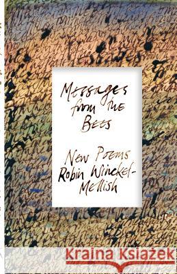 Messages from the Bees Robin Winckel-Mellish 9781928215356 Modjaji Books - książka
