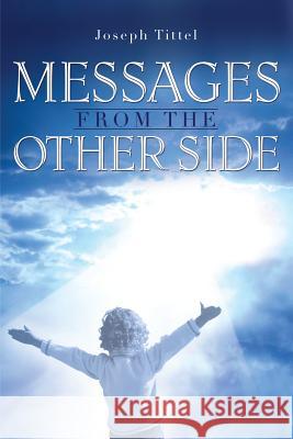 Messages from the Other Side Joseph Tittel 9781419666452 Booksurge Publishing - książka