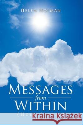 Messages from Within Helen Holman 9781796011654 Xlibris Us - książka