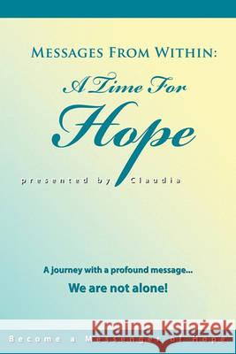 Messages from Within: A Time for Hope Claudia 9781452533353 Balboa Press - książka