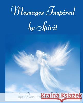 Messages Inspired by Spirit Rev Susan C. Nigra 9781981500857 Createspace Independent Publishing Platform - książka