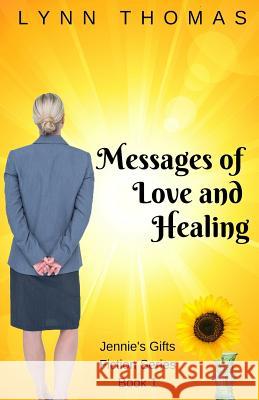 Messages of Love and Healing Lynn Thomas 9781794557192 Independently Published - książka