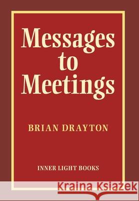 Messages to Meetings Brian Drayton Charles H. Martin 9781737011200 Inner Light Books - książka