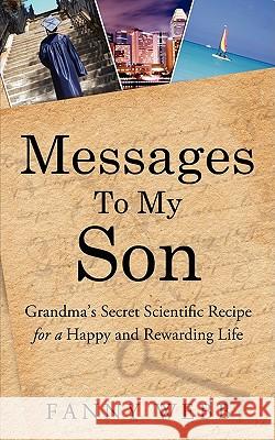 Messages to My Son Fanny Webb 9780982216101 Penny Trail Press, LLC - książka