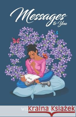 Messages To You Widney Nelson 9798537006978 Independently Published - książka