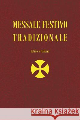 Messale Festivo Tradizionale: Latino E Italiano Dario Castrillo Giovanni Zenone Chiesa Cattolica 9788889913239 Fede & Cultura - książka