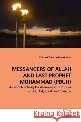 Messangers of Allah and Last Prophet Mohammad (Pbuh) Khawaja Shamsuddin Azeemi 9783639259261 VDM Verlag - książka