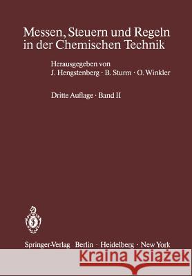 Messen, Steuern Und Regeln in Der Chemischen Technik: Band II Betriebsmeßtechnik II Messung Von Stoffeigenschaften Und Konzentrationen (Physikalische Hengstenberg, J. 9783642474750 Springer - książka