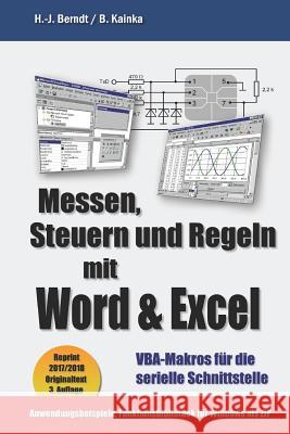 Messen, Steuern und Regeln mit Word & Excel: VBA-Makros für die serielle Schnittstelle Burkhard Kainka, Hans-Joachim Berndt 9781549618703 Independently Published - książka