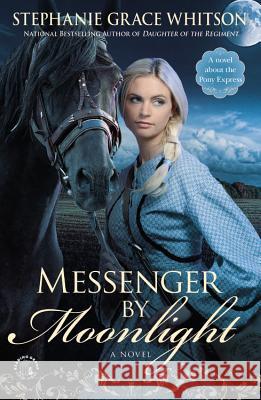 Messenger by Moonlight Stephanie Grace Whitson 9781455529087 Faithwords - książka