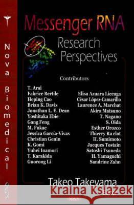 Messenger RNA Research Perspectives Takeo Takeyama 9781600218149 Nova Science Publishers Inc - książka