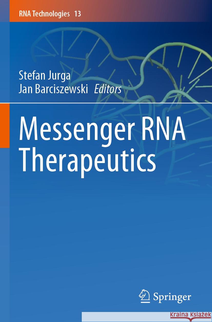 Messenger RNA Therapeutics  9783031084171 Springer International Publishing - książka