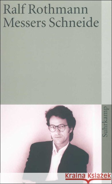 Messers Schneide : Erzählung Rothmann, Ralf   9783518381335 Suhrkamp - książka