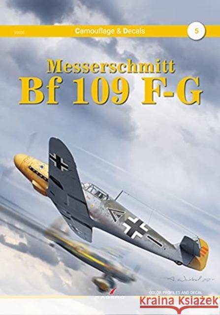 Messerschmitt Bf 109 F-G Arkadiusz Wrobel 9788366673397 Kagero - książka