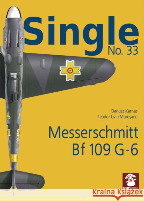 Messerschmitt Bf 109 G-6 Karnas, Dariusz 9788366549272 MMP - książka