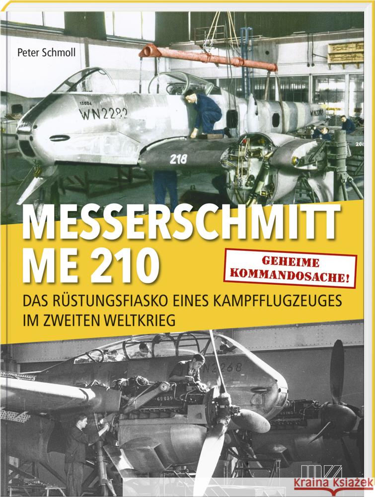 Messerschmitt Me 210 Schmoll, Peter 9783955874285 MZ Buchverlag - książka