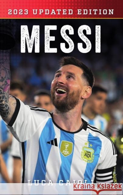 Messi Luca Caioli 9781785787676 Icon Books - książka