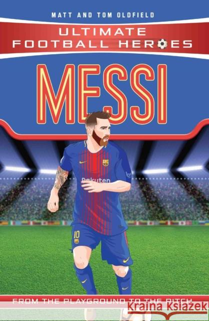 Messi (Ultimate Football Heroes - the No. 1 football series): Collect them all! Ultimate Football Heroes 9781786064035 John Blake Publishing Ltd - książka
