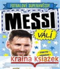 Messi válí. Fotbalové superhvězdy Dan Green 9788027606290 Slovart - książka