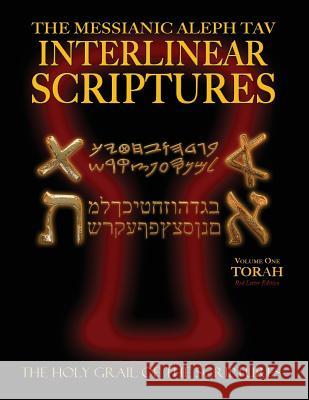 Messianic Aleph Tav Interlinear Scriptures Volume One the Torah, Paleo and Modern Hebrew-Phonetic Translation-English, Red Letter Edition Study Bible William H. Sanford 9781771432023 CCB Publishing - książka