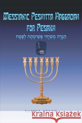 Messianic Peshitta Haggadah for Pesakh Daniel Perek 9781682356470 Strategic Book Publishing & Rights Agency, LL - książka