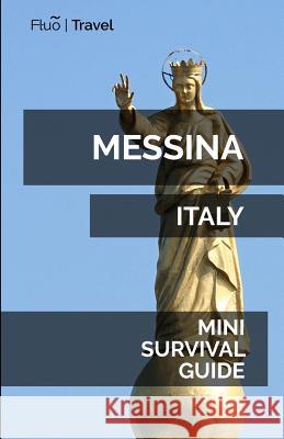 Messina Mini Survival Guide Jan Hayes 9781729580905 Createspace Independent Publishing Platform - książka