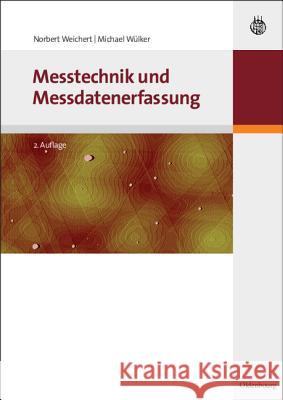 Messtechnik und Messdatenerfassung Weichert, Norbert Wülker, Michael  9783486597738 Oldenbourg - książka