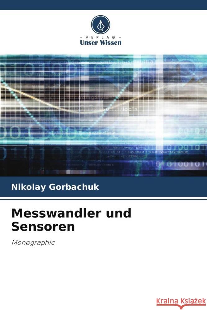 Messwandler und Sensoren Nikolay Gorbachuk 9786207376353 Verlag Unser Wissen - książka