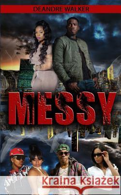 Messy Deandre Walker La Kata E Trap Talk Multimedia 9781975889753 Createspace Independent Publishing Platform - książka